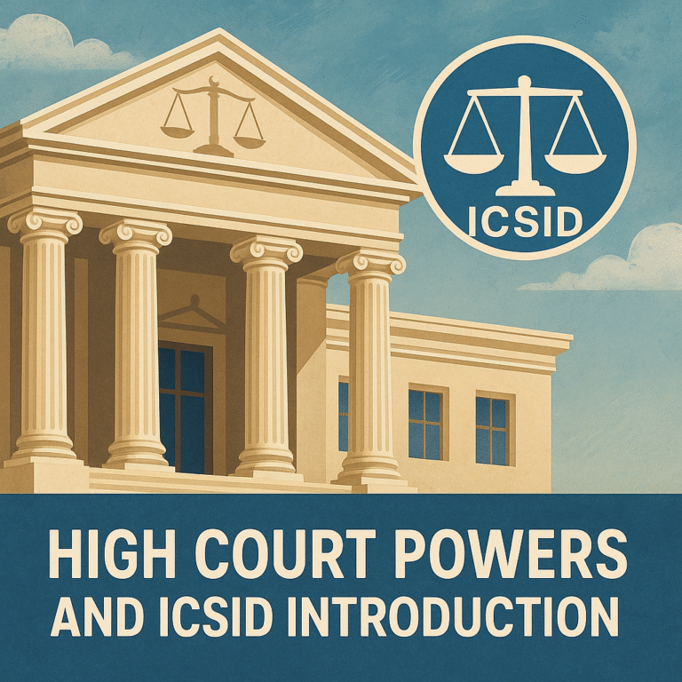 High Court Powers and ICSID Introduction