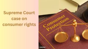 Supreme Court case on consumer rights