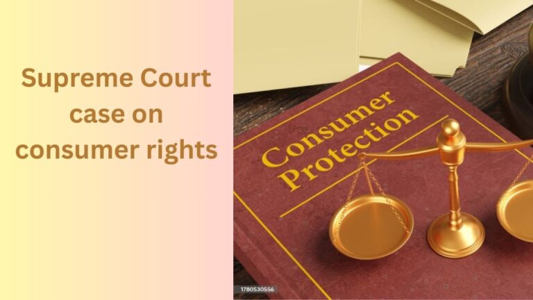 Supreme Court case on consumer rights